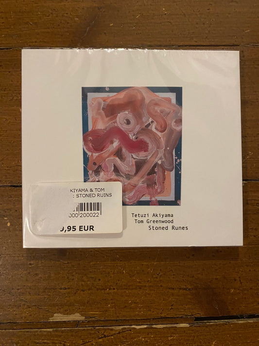 Tetuzi Akiyama & Tom Greenwood - Stoned Runes CD